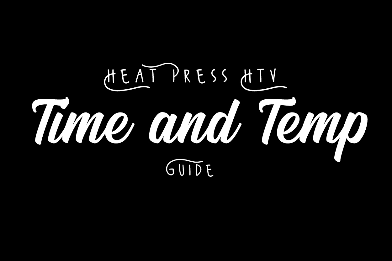 Heat Press Temperature and Time Guide for HTV